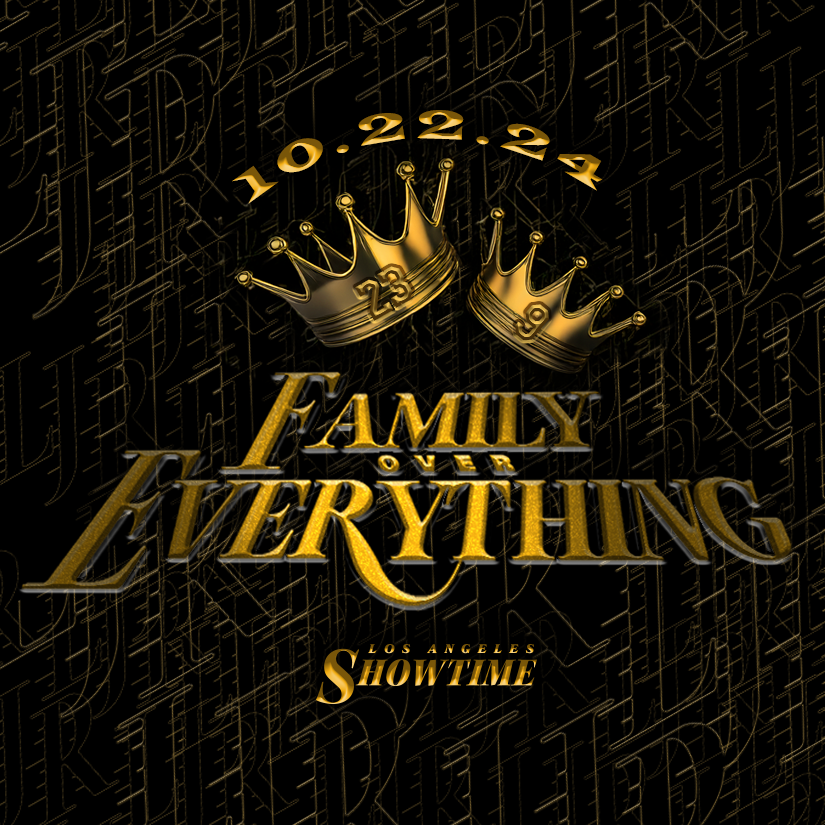 LAShowtimeFamilyOverEverything